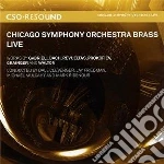 Chicago Symphony Orchestra - Chicago Symphony Orchestra Brass Live cd