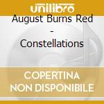 August Burns Red - Constellations cd musicale di August Burns Red