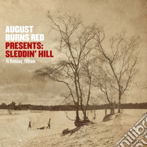 August Burns Red - Presents: Sleddin' Hill A Holiday Album cd musicale di August Burns Red
