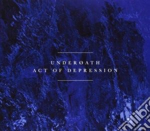 Underoath - Act Of Depression cd musicale di Underoath