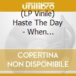 (LP Vinile) Haste The Day - When Everything Falls