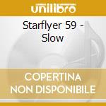 Starflyer 59 - Slow cd