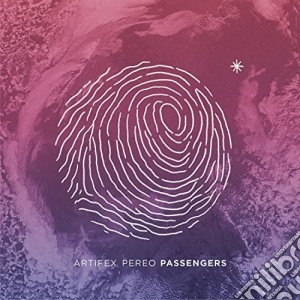 (LP Vinile) Artifex Pereo - Passengers lp vinile di Artifex Pereo