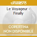 Le Voyageur - Finally cd