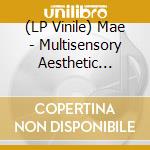 (LP Vinile) Mae - Multisensory Aesthetic Experience (2 Lp) lp vinile di Mae