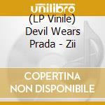 (LP Vinile) Devil Wears Prada - Zii vinile