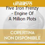 Five Iron Frenzy - Engine Of A Million Plots cd