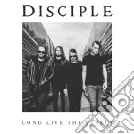 Disciple - Long Live The Rebels cd