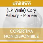 (LP Vinile) Cory Asbury - Pioneer lp vinile