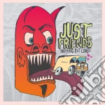 Just Friends - Nothing But Love cd