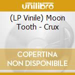 (LP Vinile) Moon Tooth - Crux lp vinile
