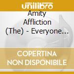 Amity Affliction (The) - Everyone Loves You.. Once You Leave Them cd musicale