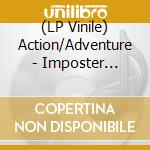 (LP Vinile) Action/Adventure - Imposter Syndrome vinile