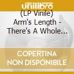 (LP Vinile) Arm's Length - There's A Whole World Out There (Cloudy Oxblood Vinyl) vinile