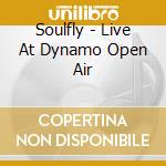 Soulfly - Live At Dynamo Open Air cd