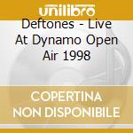 Deftones - Live At Dynamo Open Air 1998 cd musicale