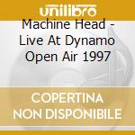 Machine Head - Live At Dynamo Open Air 1997 cd