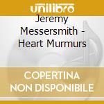 Jeremy Messersmith - Heart Murmurs cd