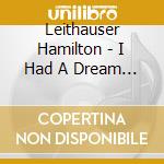 Leithauser Hamilton - I Had A Dream That You Were Mine cd