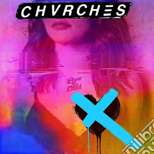 (LP Vinile) Chvrches - Loves Is Dead (180gr Clear Vinyl) lp vinile di Chvrches