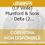 (LP Vinile) Mumford & Sons - Delta (2 Lp) vinile