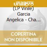 (LP Vinile) Garcia Angelica - Cha Cha Palace vinile