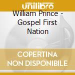 William Prince - Gospel First Nation cd
