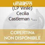 (LP Vinile) Cecilia Castleman - Cecilia Castleman vinile