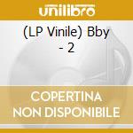 (LP Vinile) Bby - 2 vinile