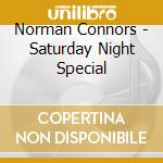 Norman Connors - Saturday Night Special cd musicale di Norman Connors