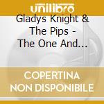 Gladys Knight & The Pips - The One And Only (Expanded Edition) cd musicale di Gladys knight & the