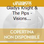 Gladys Knight & The Pips - Visions (Deluxe) (2 Cd) cd