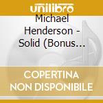 Michael Henderson - Solid (Bonus Tracks Edition) cd