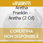 Aretha Franklin - Aretha (2 Cd) cd