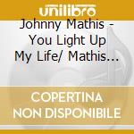 Johnny Mathis - You Light Up My Life/ Mathis Magic cd
