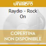Raydio - Rock On cd