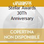 Stellar Awards 30Th Anniversary cd