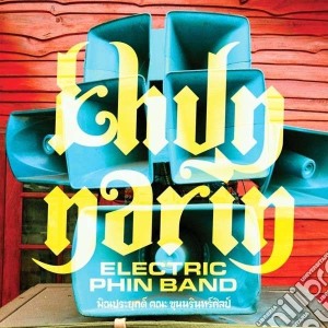 Khun Narin - Khun Narin'S Electric Phin Band cd musicale di Narin Khun