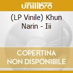 (LP Vinile) Khun Narin - Iii vinile