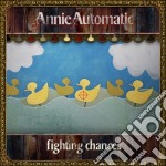 Annie Automatic - Fighting Chances