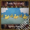 Annie Automatic - Fighting Chances cd