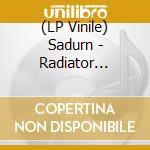 (LP Vinile) Sadurn - Radiator (Coloured) lp vinile