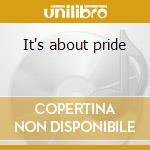 It's about pride cd musicale di Outlaws