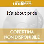It's about pride cd