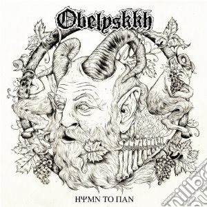 Obelyskkh - Hymn To Pan cd musicale di Obelyskkh