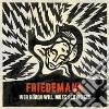 Friedmann - Wer Horen Will Muss Schweigen cd