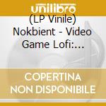 (LP Vinile) Nokbient - Video Game Lofi: Celeste - O.S.T. vinile