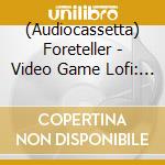 (Audiocassetta) Foreteller - Video Game Lofi: Kingdom Hearts Vol. 2 - The Ocean Between (Clear Blue Cassette) cd