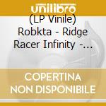 (LP Vinile) Robkta - Ridge Racer Infinity - O.S.T. vinile