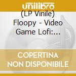 (LP Vinile) Floopy - Video Game Lofi: Metroid (Deluxe/180G) vinile